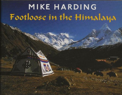 FOOTLOOSE IN THE HIMALAYA
