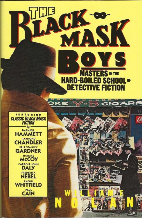 THE BLACK MASK BOYS Masters In The Hard-Boiled School Of Detective Fiction