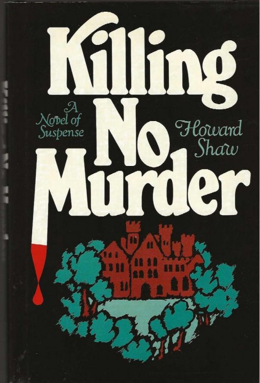 KILLING NO MURDER