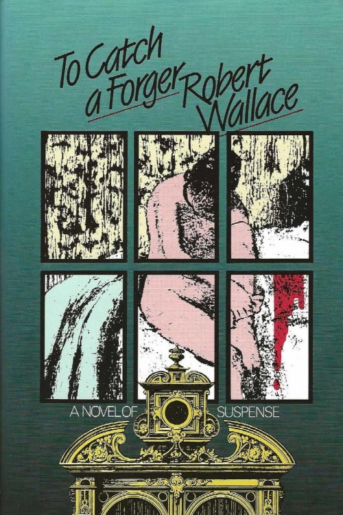 TO CATCH A FORGER