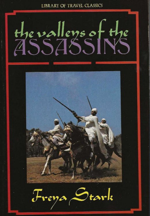 THE VALLEYS OF THE ASSASSINS and Other Persian Travels