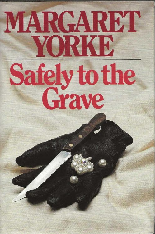 SAFELY TO THE GRAVE