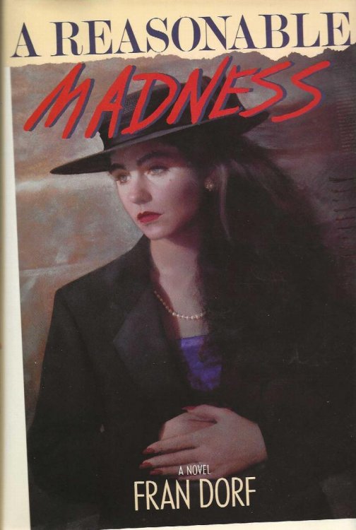 A REASONABLE MADNESS