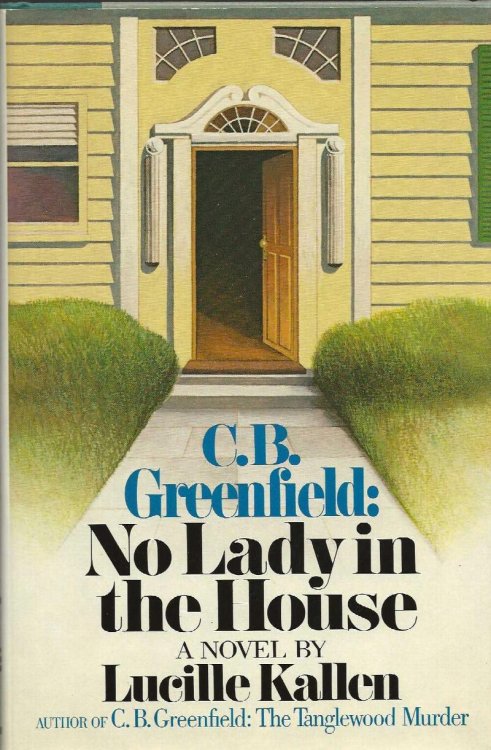 C B GREENFIELD: NOLADY IN THE HOUSE