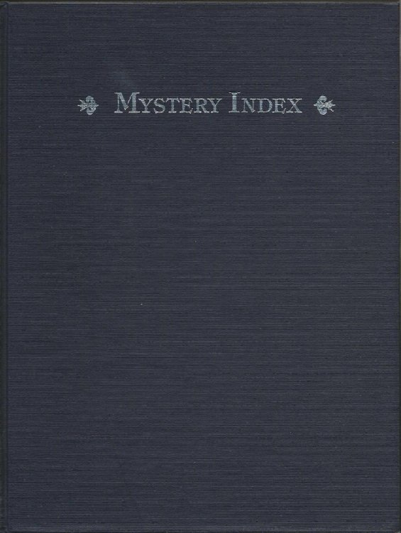 MYSTERY INDEX Subjects, Settings, and Sleuths of 10,000 Titles