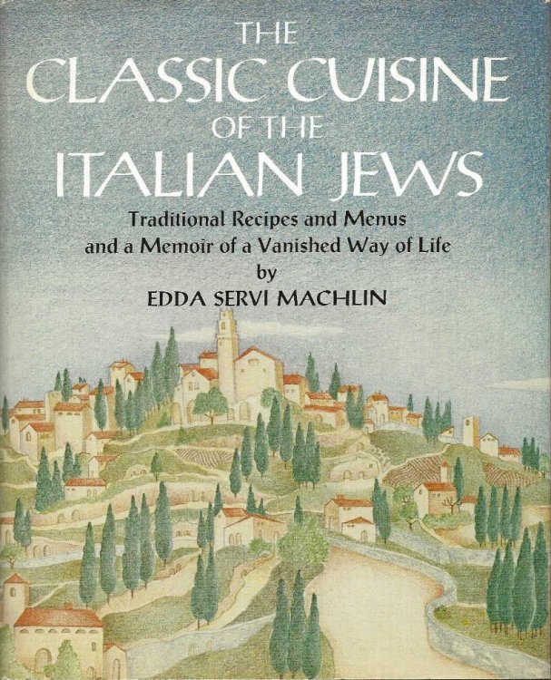THE CLASSIC CUISINE OF THE ITALIAN JEWS