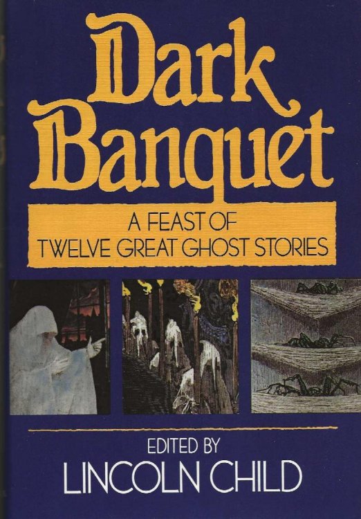 DARK BANQUET A Feast Of Twelve Great Ghost Stories