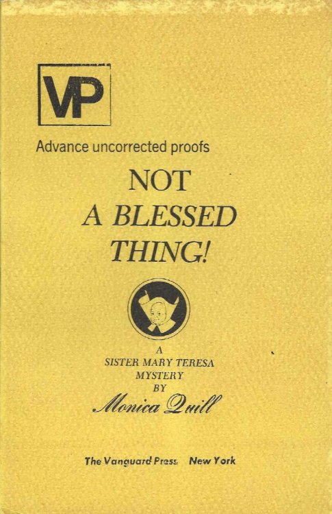 NOT A BLESSED THING! A Sister Mary Teresa Mystery