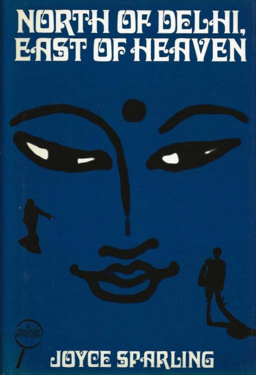 NORTH OF DELHI, EAST OF HEAVEN