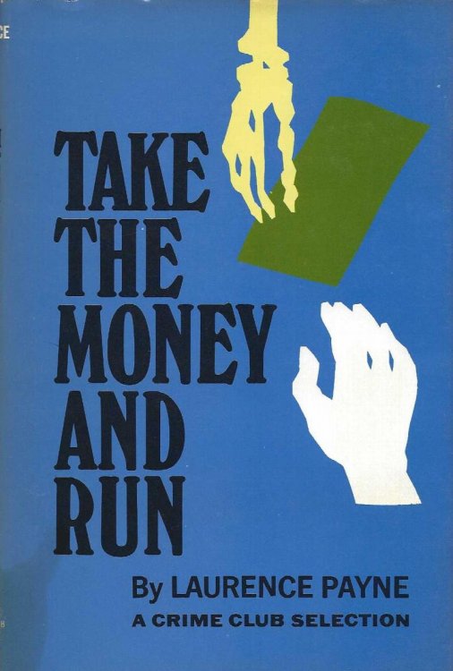 TAKE THE MONEY AND RUN