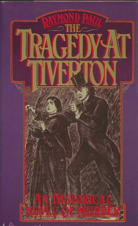 THE TRAGEDY AT TIVERTON An Historicl Novel Of Murder