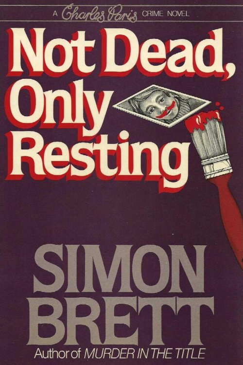 NOT DEAD, ONLY RESTING