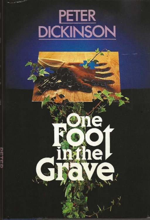 ONE FOOT IN THE GRAVE