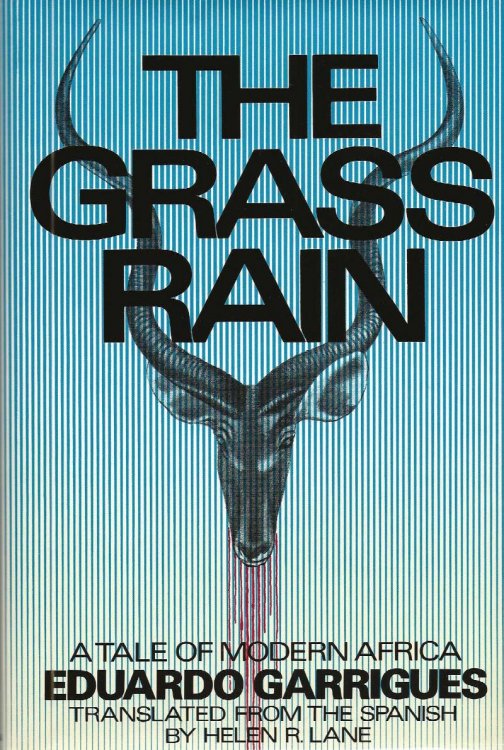 THE GRASS RAIN A Tale Of Modern Africa