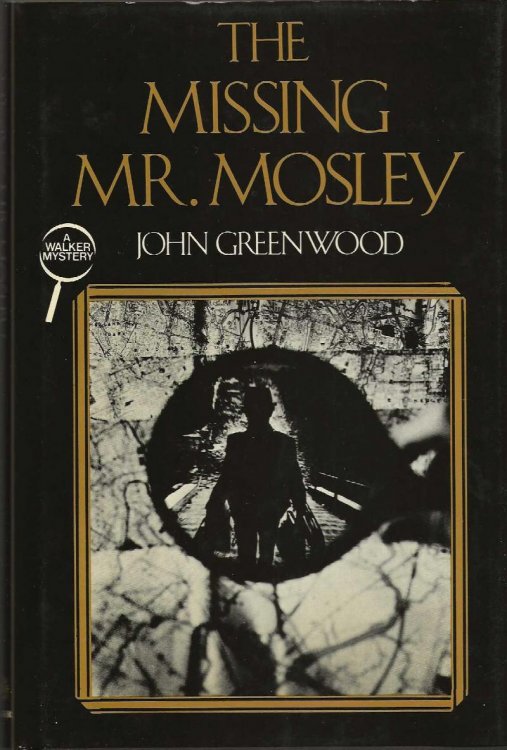THE MISSING MR MOSLEY