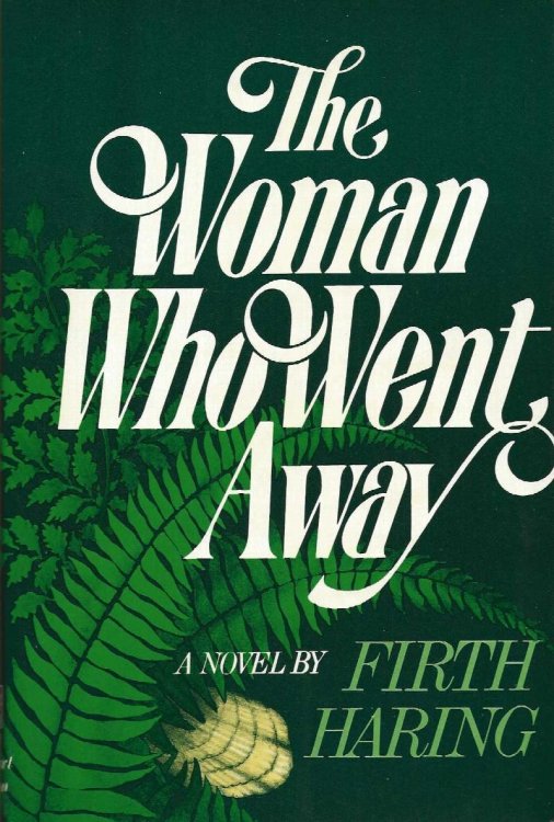 THE WOMAN WHO WENT AWAY
