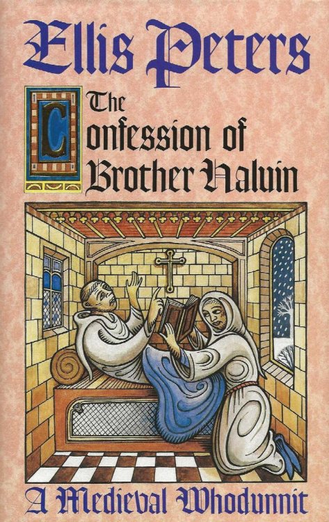THE CONFESSION OF BROTHER HALVIN A Medieval Whodunnit