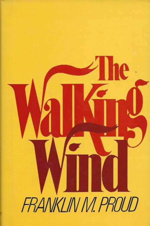 THE WALKING WIND