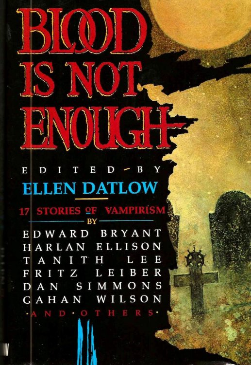 BLOOD IS NOT ENOUGH 17 Stories Of Vampirism