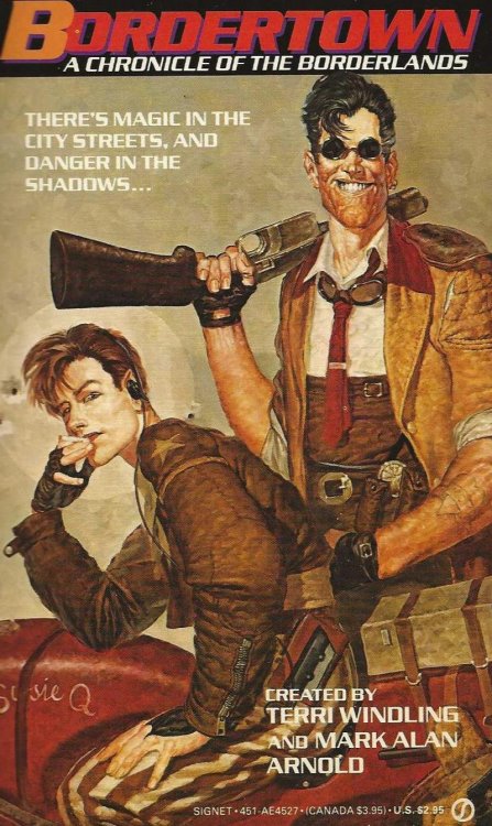 BORDERTOWN A Chronicle Of The Borderlands