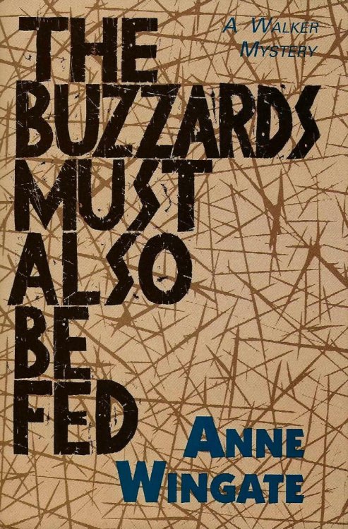 THE BUZZARD'S MUST ALSO BE FED