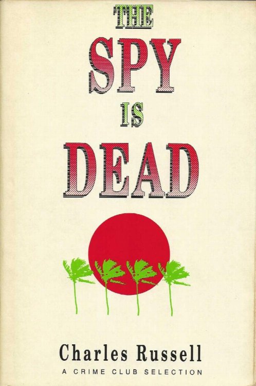 THE SPY IS DEAD