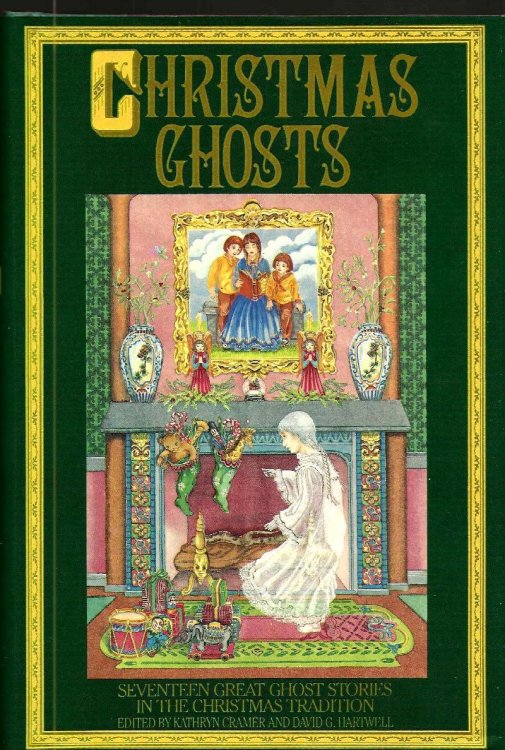 CHRISTMAS GHOSTS Seventeen Ghost Stories In The Christmas Tradition