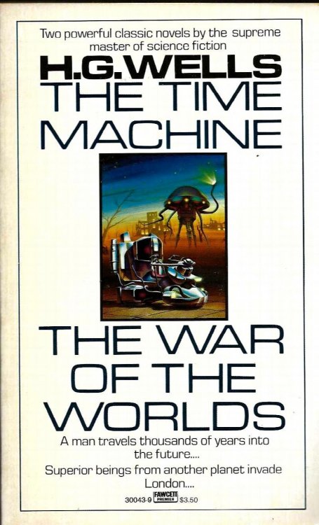 THE TIME MACHINE and THE WAR OF THE WORLDS Two Novels