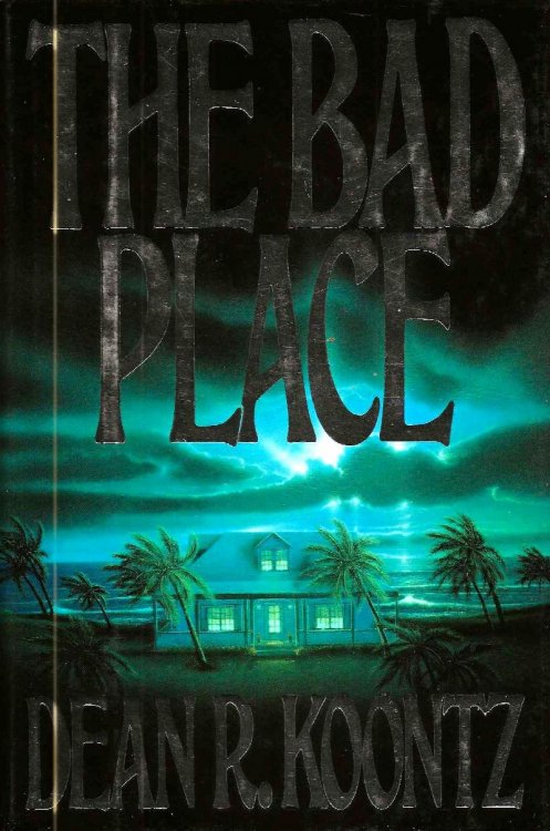 THE BAD PLACE