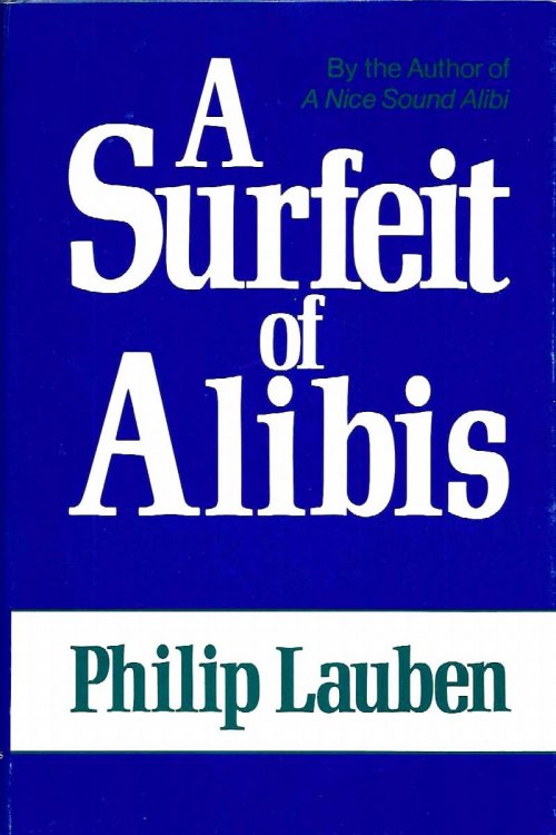 A SURFEIT OF ALIBIS
