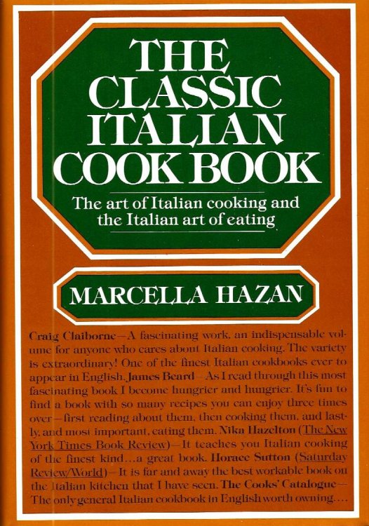 THE CLASSIC ITALIAN COOK BOOK The Art Of Italian Cooking And The Italian Art Of Eating