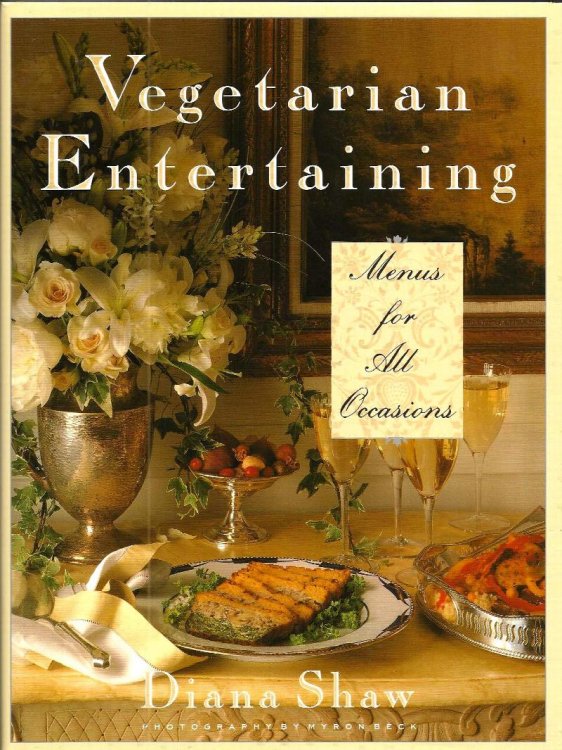 VEGETARIAN ENTERTAINING Menus For All Occasions