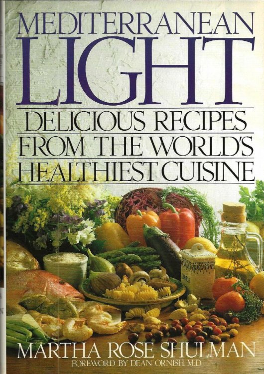 MEDITERRANEAN LIGHT Delicious Recipes From the World's Healthiest Cuisine