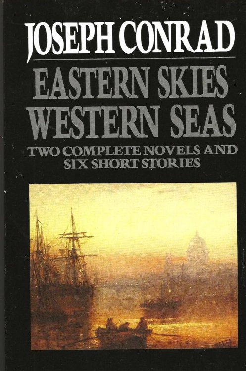 EASTERN SKIES WESTERN SEAS Two Complete Novels and Six Short Stories
