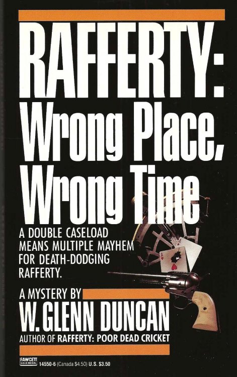 RAFFERTY: WRONG PLACE, WRONG TIME