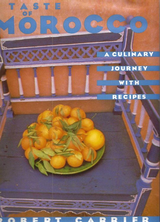 A TASTE OF MOROCCO A Culinary Journey With Recipes