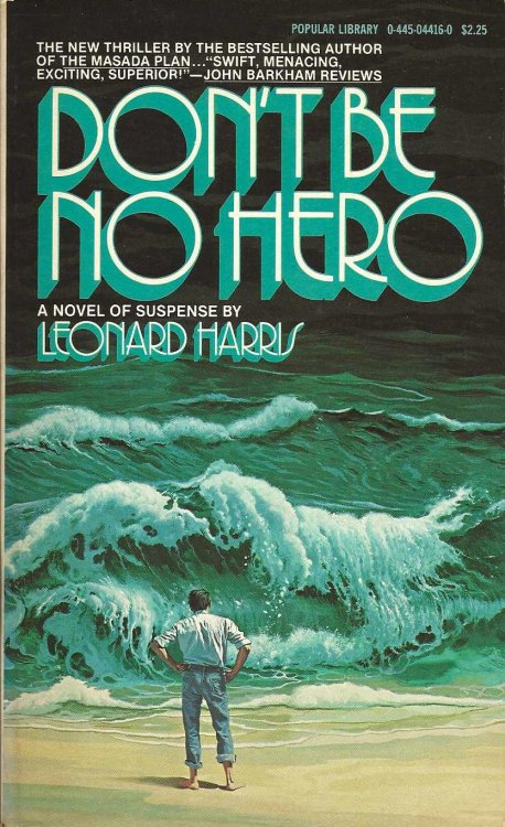 DON'T BE NO HERO