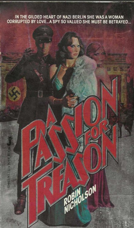 A PASSION FOR TREASON