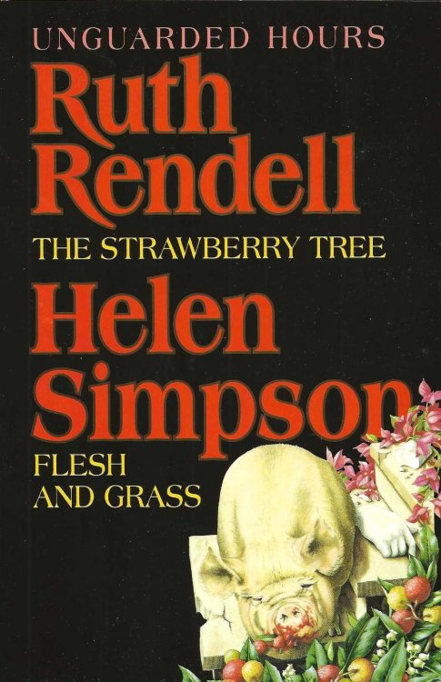 UNGUARDED HOURS The Strawberry Tree Flesh And Grass
