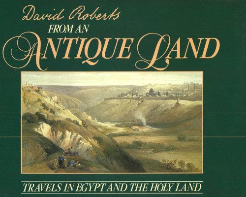 DAVID ROBERTS FROM AN ANTIQUE LAND Travels In Egypt And The Holy Land