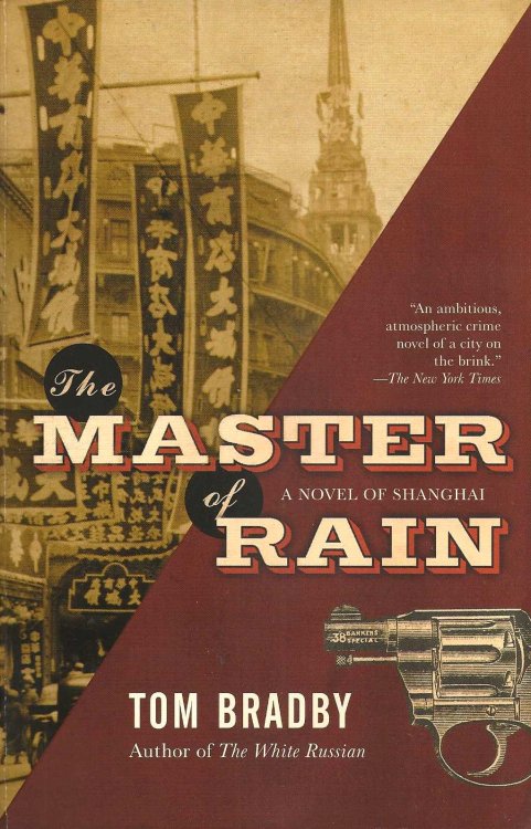 THE MASTER OF RAIN A Novel of Shanghai