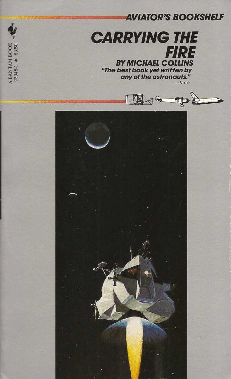 CARRYING THE FIRE An Astronaut's Journeys