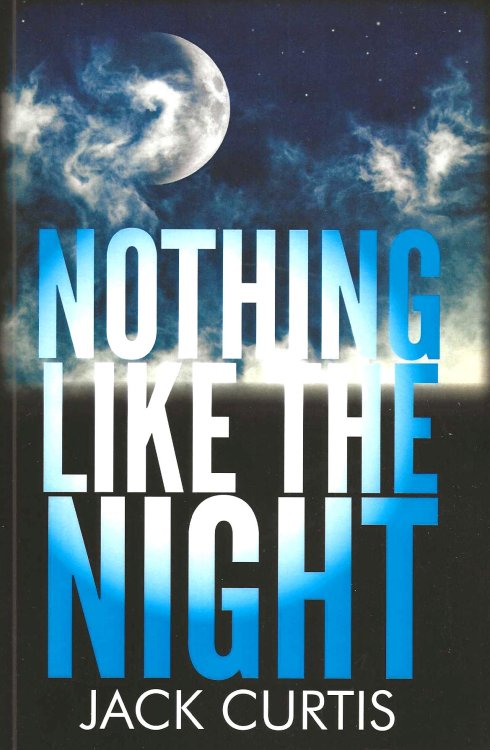 NOTHING LIKE THE NIGHT