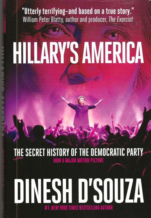 HILLARY'S AMERICA The Secret History Of The Democratic Party