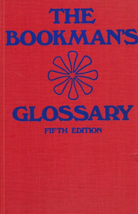 THE BOOKMAN'S GLOSSARY Fifth Edition