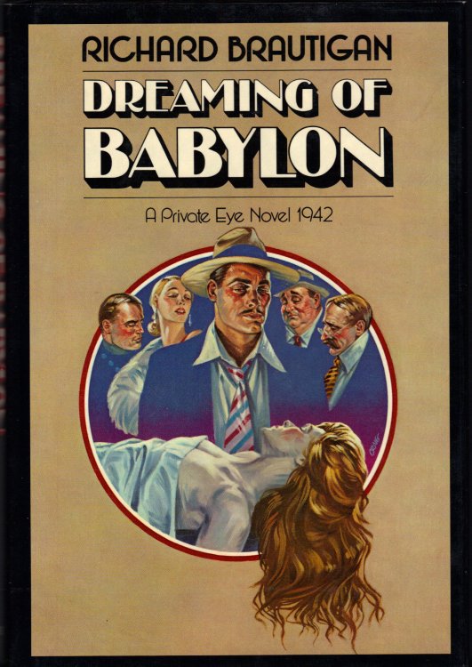 DREAMING OF BABYLON A Private Eye Novel of 1942