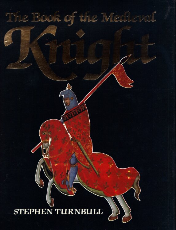 THE BOOK OF THE MEDIEVAL KNIGHT