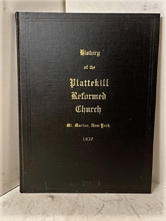 History of the Plattekill Reformed Church