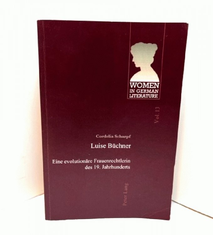 Luise Buchner; Eine evolutionare Frauenrechtlerin