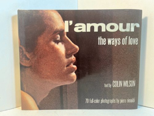 Wilson, Colin L'Amour: The Ways Of Love